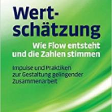 Wertschätzung - Wie Flow entsteht und die Zahlen stimmen